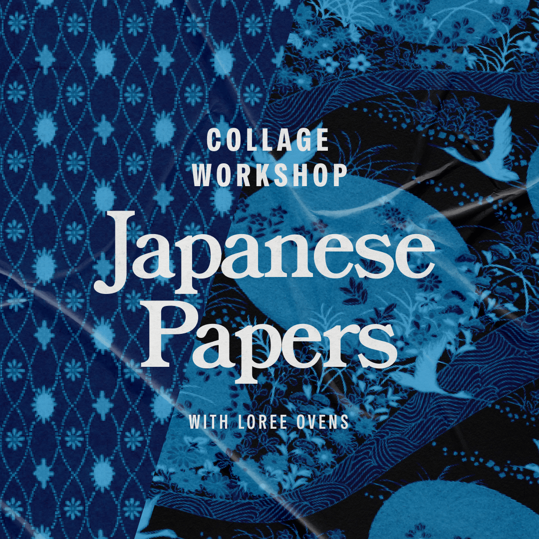 Collage Workshop: Japanese Papers