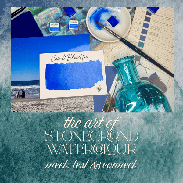 The Art of Stoneground Watercolour: Meet, Test & Connect