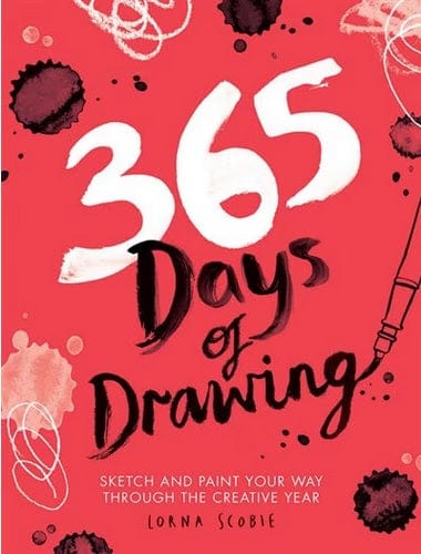 Raincoast Books Book 365 Days of Drawing by Lorna Scobie